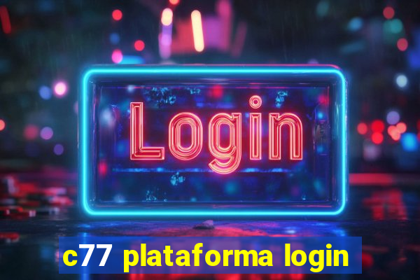 c77 plataforma login